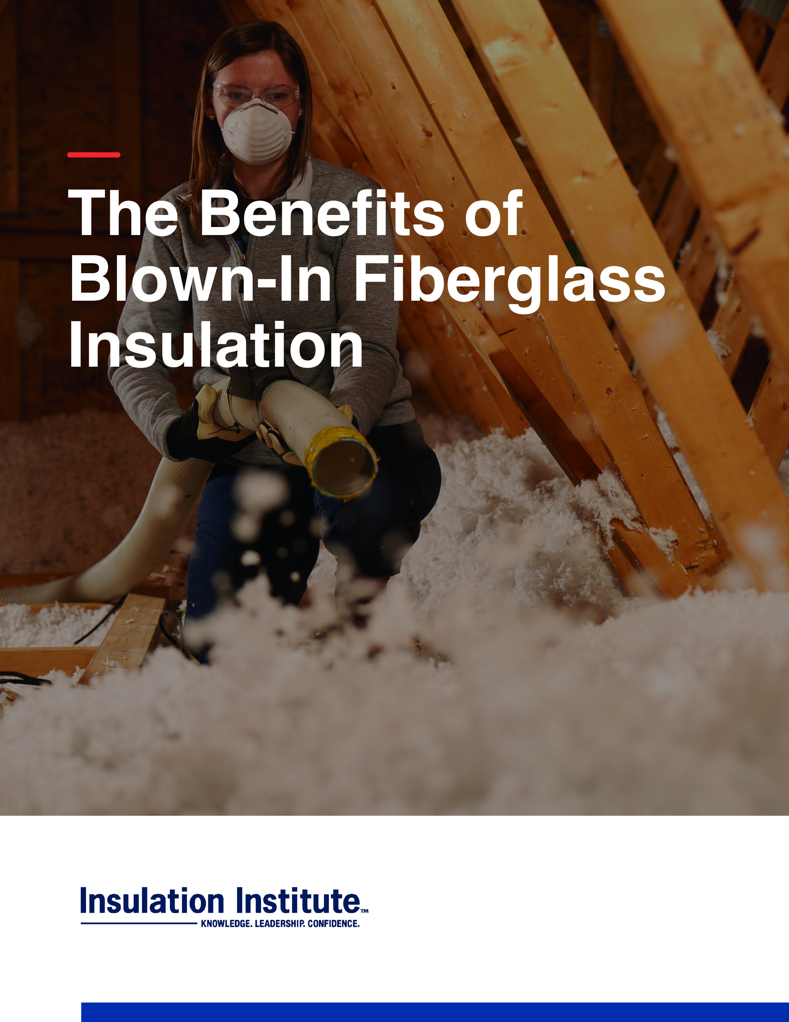 New Release The Benefits of BlownIn Fiberglass Insulation